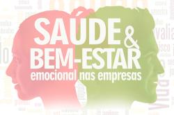 SAÚDE E BEM-ESTAR EMOCIONAL NAS EMPRESAS